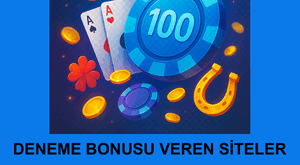 Deneme Bonusu Veren Siteler